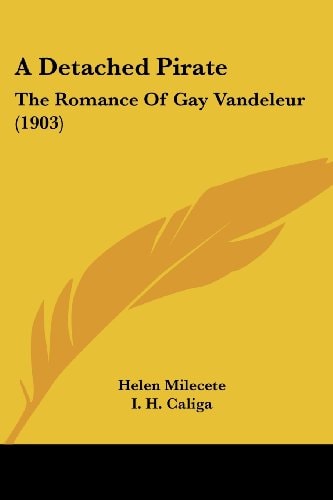 A Detached Pirate The Romance Of Gay Vandeleur (1903)