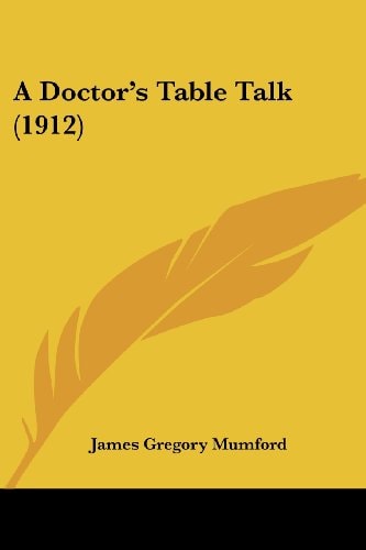 A Doctor's Table Talk (1912)