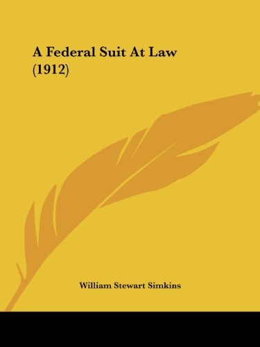 A Federal Suit At Law (1912)