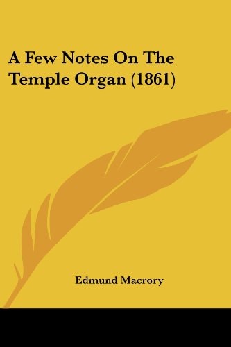 A Few Notes on the Temple Organ