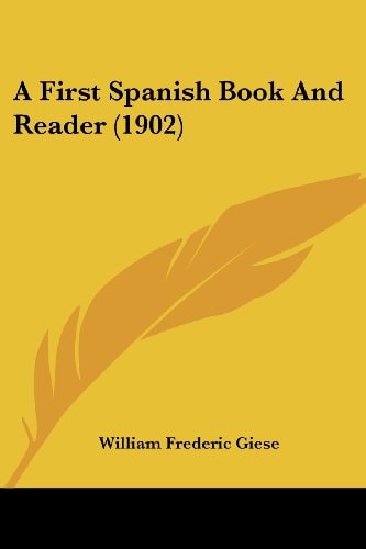 A First Spanish Book And Reader (1902)