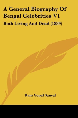 A General Biography Of Bengal Celebrities V1 Both Living And Dead (1889)