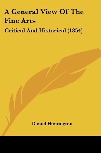 A General View of the Fine Arts Critical and Historical (1854)