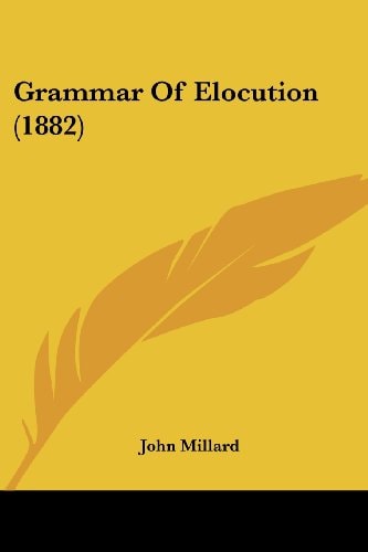 Grammar Of Elocution (1882)
