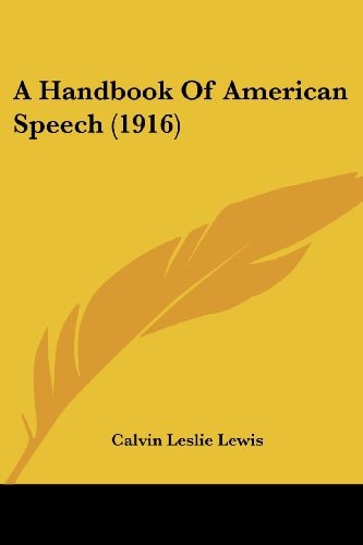 A Handbook Of American Speech (1916)