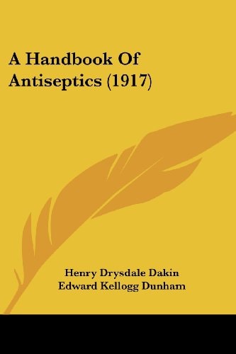 A Handbook Of Antiseptics (1917)