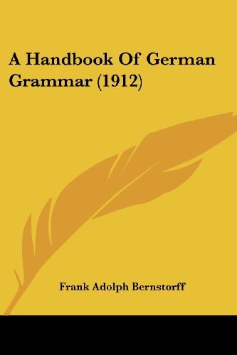 A Handbook Of German Grammar (1912)