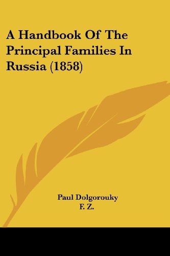 A Handbook of the Principal Families in Russia