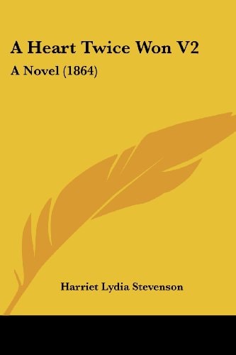 A Heart Twice Won V2 A Novel (1864)
