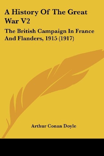 A History of the Great War V2 The British Campaign in France and Flanders, 1915 (1917)