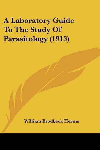 A Laboratory Guide To The Study Of Parasitology (1913)