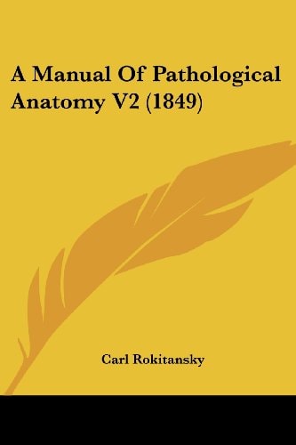 A Manual of Pathological Anatomy V2