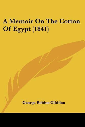 A Memoir on the Cotton of Egypt