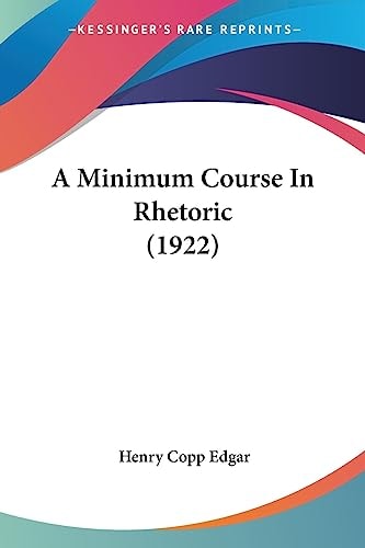 A Minimum Course In Rhetoric (1922)