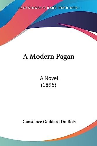 A Modern Pagan A Novel (1895)