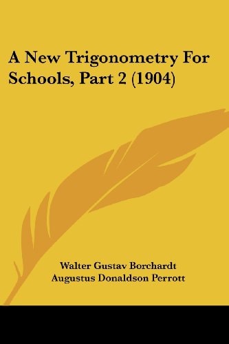 A New Trigonometry For Schools, Part 2 (1904)