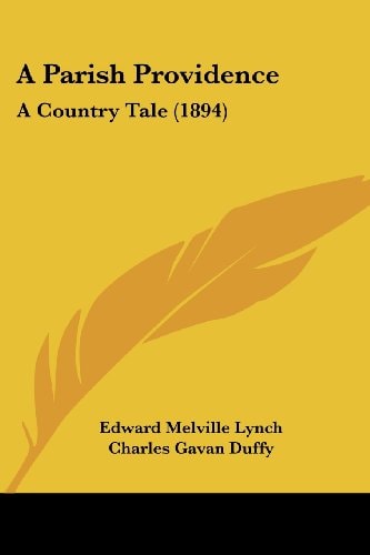 A Parish Providence A Country Tale (1894)