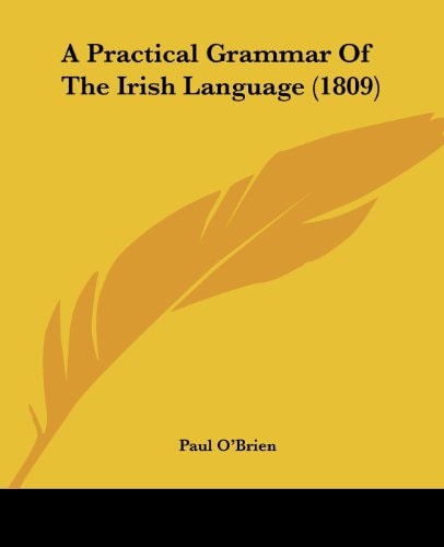 A Practical Grammar of the Irish Language