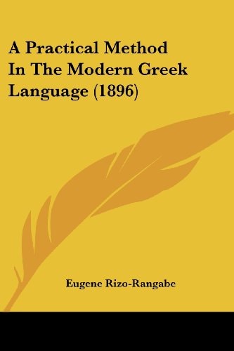 A Practical Method In The Modern Greek Language (1896)
