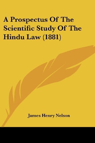 A Prospectus Of The Scientific Study Of The Hindu Law (1881)