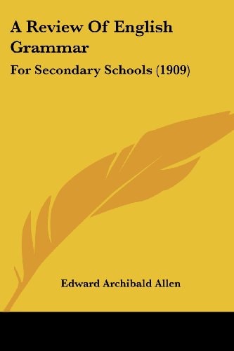 A Review Of English Grammar For Secondary Schools (1909)