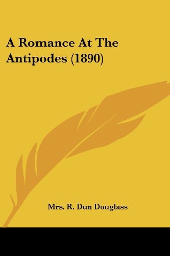 A Romance At The Antipodes (1890)