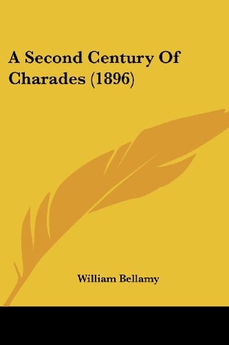 A Second Century Of Charades (1896)