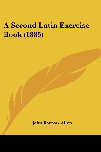 A Second Latin Exercise Book (1885)