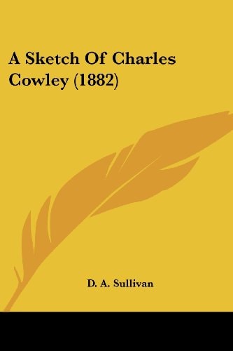 A Sketch Of Charles Cowley (1882)