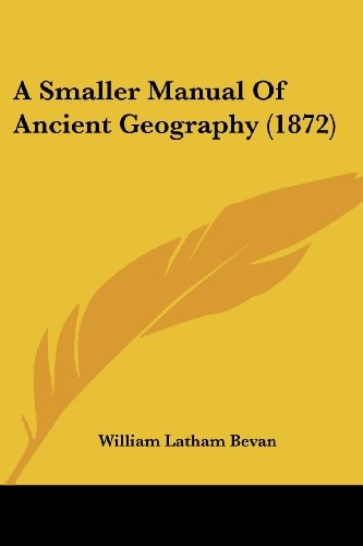 A Smaller Manual of Ancient Geography