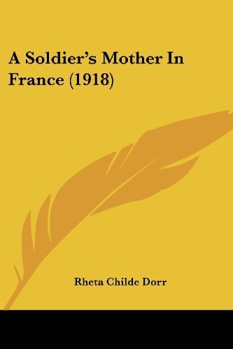 A Soldier's Mother In France (1918)