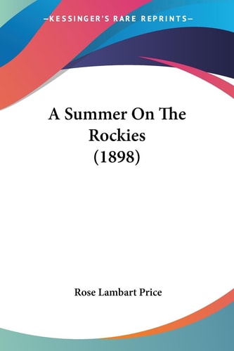 A Summer On The Rockies (1898)