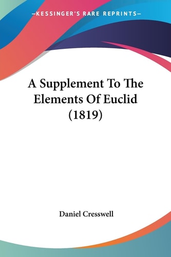 A Supplement to the Elements of Euclid