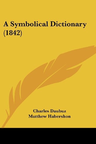 A Symbolical Dictionary (1842)