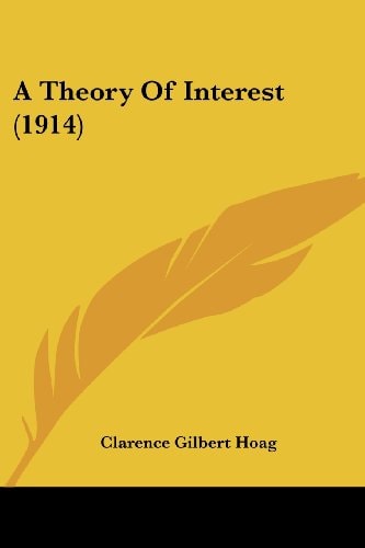 A Theory Of Interest (1914)