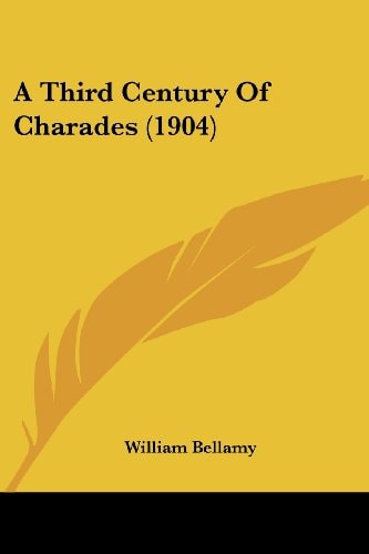 A Third Century Of Charades (1904)