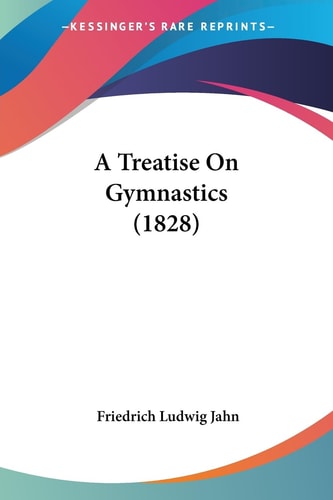 A Treatise on Gymnastics