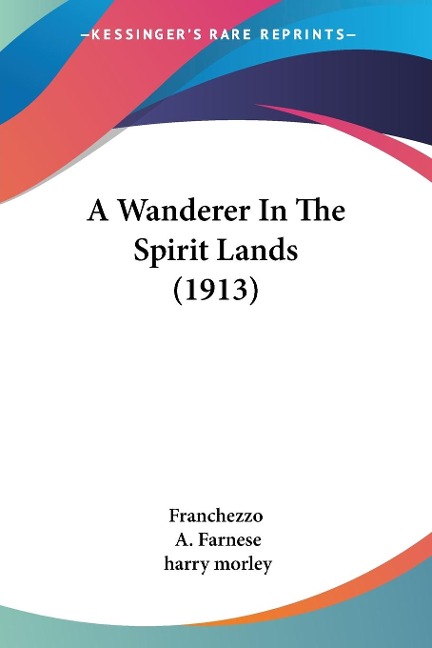 A Wanderer In The Spirit Lands (1913)