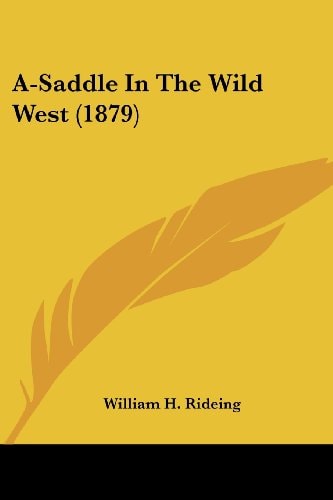 A-Saddle In The Wild West (1879)