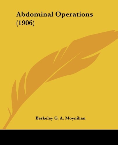 Abdominal Operations (1906)