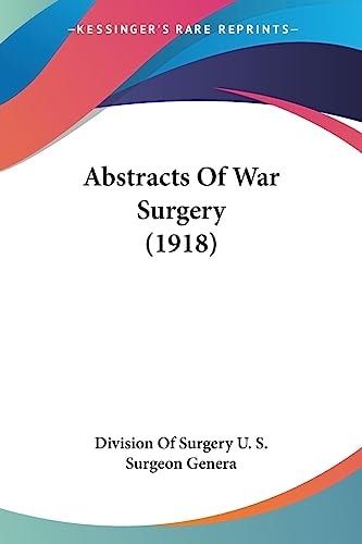 Abstracts Of War Surgery (1918)