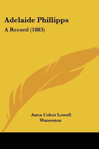 Adelaide Phillipps A Record (1883)