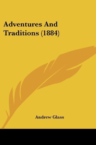 Adventures And Traditions (1884)