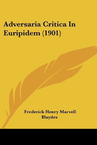 Adversaria Critica In Euripidem (1901)
