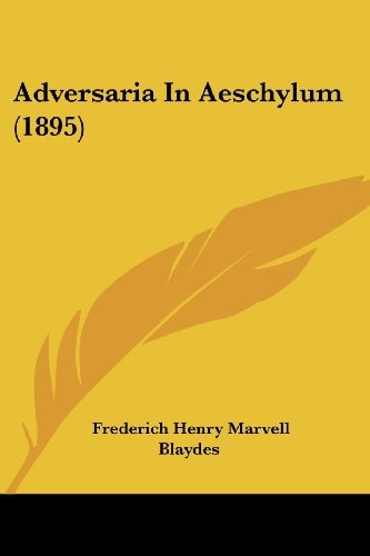 Adversaria In Aeschylum (1895)