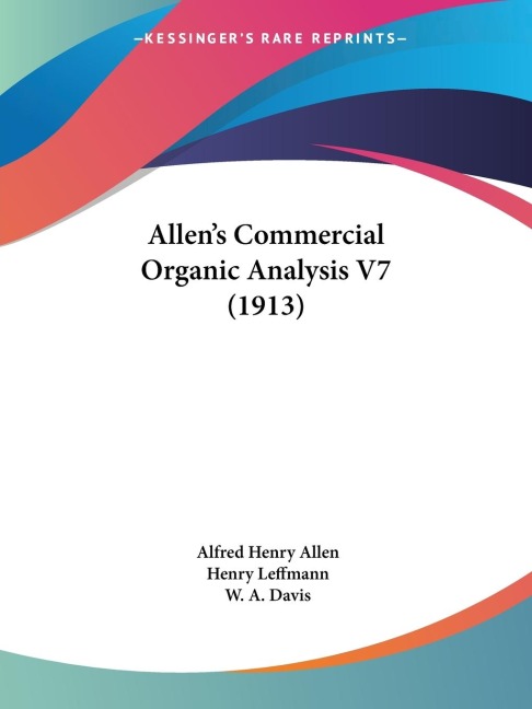 Allens Commercial Organic Analysis V7 (1913)