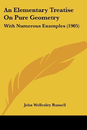 An Elementary Treatise On Pure Geometry With Numerous Examples (1905)