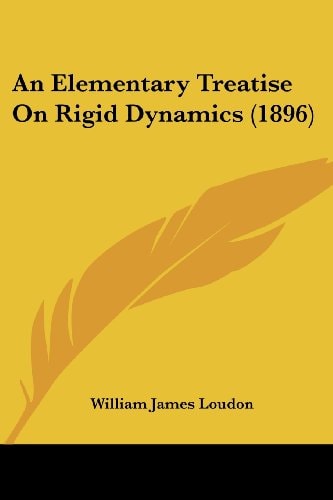 An Elementary Treatise On Rigid Dynamics (1896)