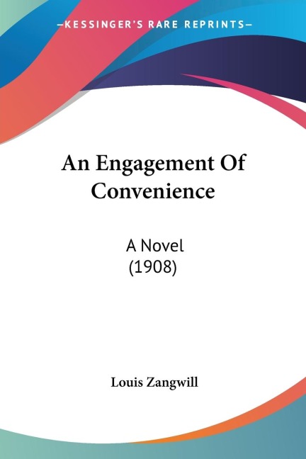 An Engagement Of Convenience: A Novel (1908)