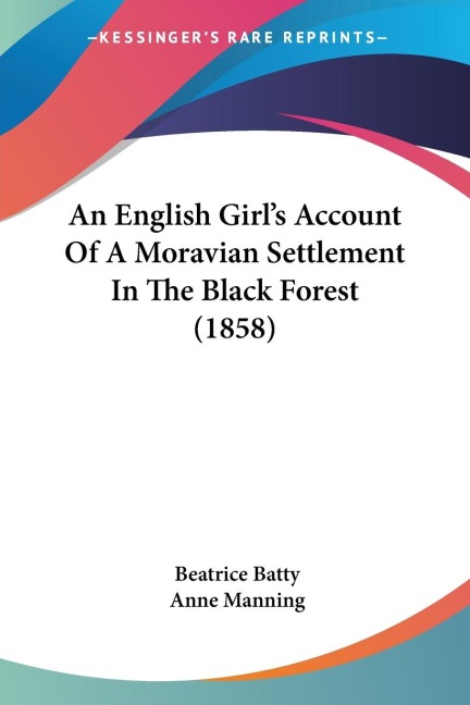 An English Girls Account Of A Moravian Settlement In The Black Forest (1858)
